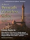 The Best of Beneath Ceaseless Skies Online Magazine, Year Two The Best of Beneath Ceaseless Skies Online Magazine, Year Two