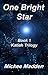 One Bright Star Book 1 of Katiah Trilogy