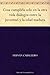 Cosa cumplida solo en la otra vida diálogos entre la juventud y la edad madura (Spanish Edition)