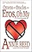Omens and Oracles and Eros,...