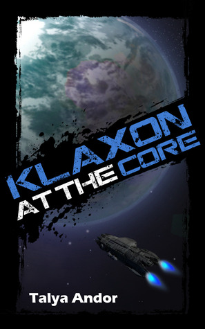 Klaxon at the Core (Psionic Frequency, #2)
