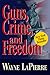 Guns, Crime & Freedom