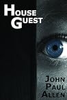 House Guest by John Paul Allen