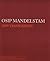 Osip Mandelstam by Osip Mandelstam