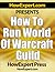 How To Run a World of Warcraft Guild