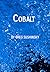 Cobalt by Greg Sushinsky