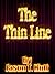 The Thin Line