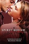Spirit Bound by Richelle Mead