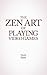 The Zen Art of Playing Video Games
