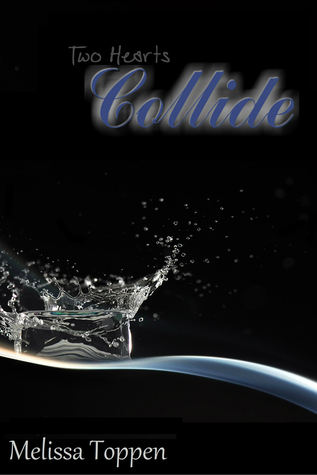 Collide (Two Hearts #1)