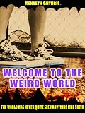 Welcome to the Weird World