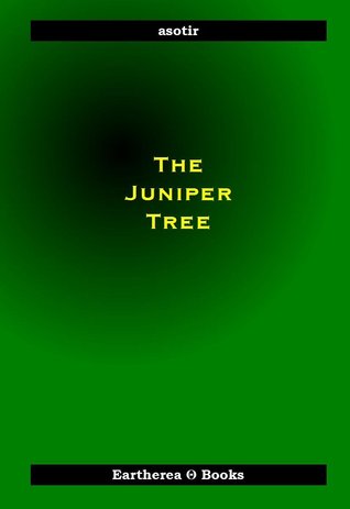 The Juniper Tree (Kindle Edition)