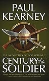 Century of the Soldier by Paul Kearney