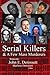 Serial Killers & A Few Mass...