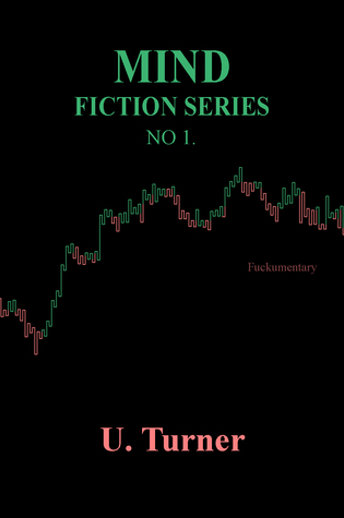 Mind Fiction Series No.1: Fuckumentary