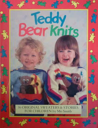 Teddy Bear Knits: 16 Original Sweaters & Stories for Children (Paperback)
