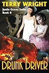 Drunk Driver (Justin Graves Horror Series Book 8) Drunk Driver (Justin Graves Horror Series Book 8)