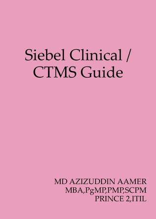 Siebel Clinical / CTMS Guide