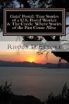 Goin' Postal: True Stories of a U.S. Postal Worker & The Creek: Where Stories of the Past Come Alive