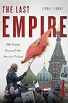 The Last Empire by Serhii Plokhy
