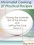 Minimalist Cooking: 27 Practical Recipes