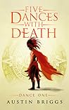 Five Dances with Death — Dance One: A Historical Adventure Novel