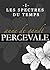 Percevale - I. Les Spectres...