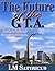 The Future of the G.T.A.