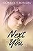 Next to You (Life, #2)