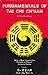 Fundamentals of Tai Chi Ch'uan: By Wen-shan Huang ; with a new introduction by Laura Huxley, and a forward by James C. Ingebretsen