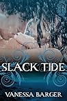 Slack Tide by Vanessa Barger