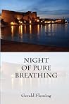 Night of Pure Breathing by Gerald Fleming