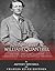 John Mosby and William Quantrill: The Lives and Legacies of the Confederacy’s Most Notorious Partisans