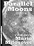Parallel Moons