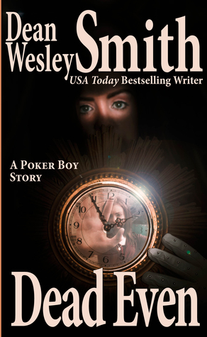 Dead Even: A Poker Boy story