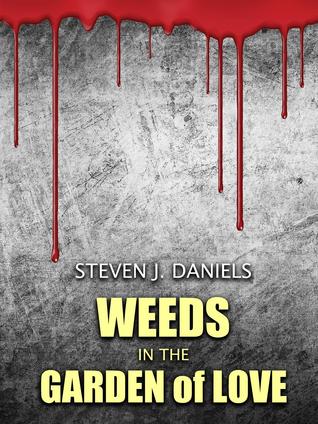 "Weeds in The Garden of Love": Divorce isn't fatal. Murder is.