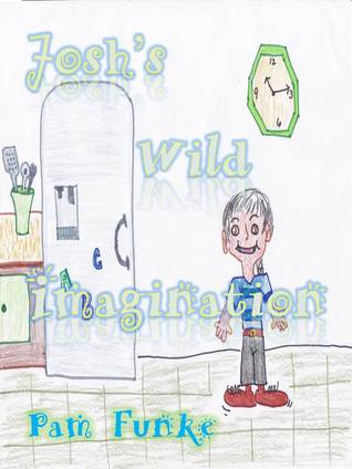 Josh's Wild Imagination