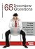 65 Interview Questions: Conquer Your Fear and Answer the Toughest Job Interview Questions