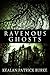 Ravenous Ghosts by Kealan Patrick Burke