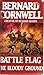 Battle Flag / The Bloody Ground (Starbuck Chronicles #3-4)