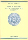 Guida allo studio della storia medievale e moderna