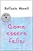 Come essere felici