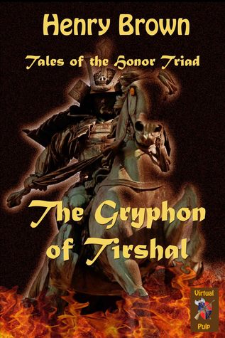 The Gryphon of Tirshal (Tales of the Honor Triad)