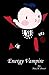 Energy Vampire