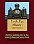 A Walking Tour of Albany, New York (Look Up, America! Series)