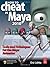 How to Cheat in Maya 2010 by Eric Luhta