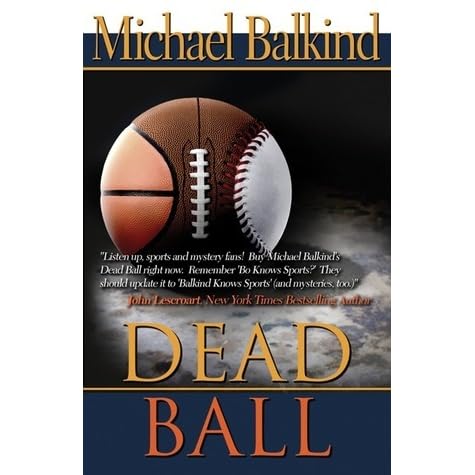 Dead Ball By Michael Balkind