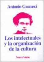 Los intelectuales y la organización de la cultura (Paperback)