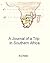 A Journal of a Trip in Sout...