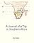 A Journal of a Trip in Southern Africa